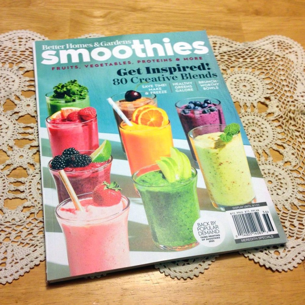 Smoothies Magazine / Cookbook of Recipes from Better Homes and Gardens